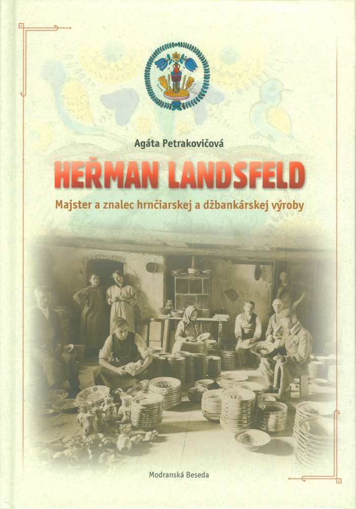 Heřman Landsfeld: Majster a znalec hrnčiarskej a džbankárskej výroby
